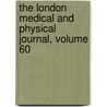 The London Medical And Physical Journal, Volume 60 door Anonymous Anonymous