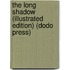 The Long Shadow (Illustrated Edition) (Dodo Press)
