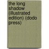 The Long Shadow (Illustrated Edition) (Dodo Press) by Bertha Muzzy Bower