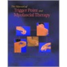 The Manual of Trigger Point and Myofascial Therapy door Konstantine Rizopoulos