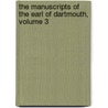 The Manuscripts Of The Earl Of Dartmouth, Volume 3 by Parliament Great Britain.