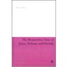 The Measureless Time of Joyce, Deleuze and Derrida door Ruben Borg