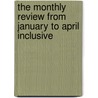 The Monthly Review From January To April Inclusive door G. Henderson