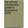 The Official Introduction Guide To Emotrance, 2009 door Onbekend