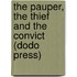 The Pauper, The Thief And The Convict (Dodo Press)