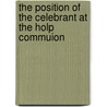 The Position Of The Celebrant At The Holp Commuion door Morton Shaw