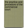 The Practice and Procedure of the Commercial Court by Victor Lyon