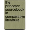 The Princeton Sourcebook In Comparative Literature door David Damrosch