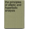 The Principles Of Elliptic And Hyperbolic Analysis door Alexander MacFarlane