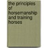 The Principles Of Horsemanship And Training Horses