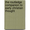 The Routledge Companion To Early Christian Thought door D. Jeffrey Bingham