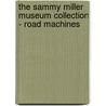 The Sammy Miller Museum Collection - Road Machines door Roy Poynting
