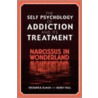 The Self Psychology of Addiction and Its Treatment door Richard B. Ulman