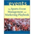 The Sports Event Management And Marketing Playbook