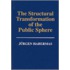 The Structural Transformation Of The Public Sphere