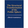 The Structural Transformation Of The Public Sphere door Jürgen Habermas
