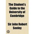 The Student's Guide To The University Of Cambridge