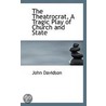 The Theatrocrat, A Tragic Play Of Church And State by John Davidson