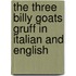 The Three Billy Goats Gruff In Italian And English