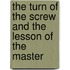 The Turn Of The Screw And The Lesson Of The Master