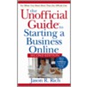 The Unofficial Guide to Starting a Business Online by Jason R.R. Rich