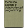 Theoretical Aspects of Object-Oriented Programming door Carl A. Gunter