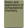 Theory And Applications Of Computational Chemistry door Onbekend