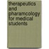 Therapeutics And Pharamcology For Medical Students