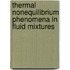Thermal Nonequilibrium Phenomena In Fluid Mixtures