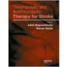 Thrombolytic and Antithrombotic Therapy for Stroke by Raymond Bonnett