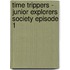 Time Trippers - Junior Explorers Society Episode 1