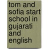 Tom And Sofia Start School In Gujarati And English door Henriette Barkow