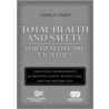 Total Health and Safety for Health Care Facilities door Linda F. Chaff