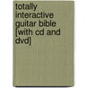 Totally Interactive Guitar Bible [with Cd And Dvd] door Dave Hunter