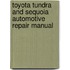 Toyota Tundra And Sequoia Automotive Repair Manual