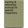 Training & Reference Manual For Special Inspectors door Houman Parsaie