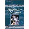 Training Design Guide For The Hospitality Industry door Paul Dunk