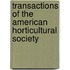 Transactions Of The American Horticultural Society