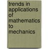 Trends in Applications of Mathematics to Mechanics door Gerard Iooss