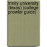 Trinity University (Texas) (College Prowler Guide)