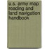 U.S. Army Map Reading And Land Navigation Handbook