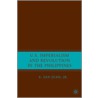 U.S. Imperialism and Revolution in the Philippines by Epifanio San Juan