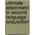 Ultimate Attainment in Second Language Acquisition