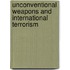 Unconventional Weapons And International Terrorism