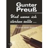 Und wenn ich sterben sollte ... Roman einer Jugend by Gunter Preuss