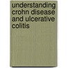 Understanding Crohn Disease and Ulcerative Colitis by Ronald S. Md Vender