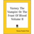 Varney The Vampire Or The Feast Of Blood Volume Ii