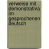 Verweise Mit Demonstrativa Im Gesprochenen Deutsch by Bernt Ahrenholz
