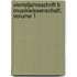 Vierteljahrsschrift Fr Musikwissenschaft, Volume 1