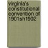 Virginia's Constitutional Convention of 1901sh1902